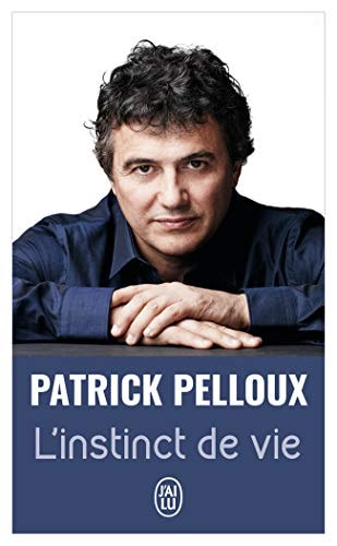 'INSTINCT DE VIE, de Patrick Pelloux | portada del libro