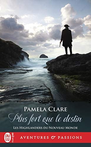 LUS FORT QUE LE DESTIN, de Pamela Clare | portada del libro
