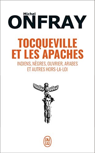 Tocqueville et les apaches, de Michel Onfray | portada del libro