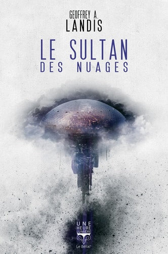 LE SULTAN DES NUAGES, de Geoffrey Alan Landis | portada del libro