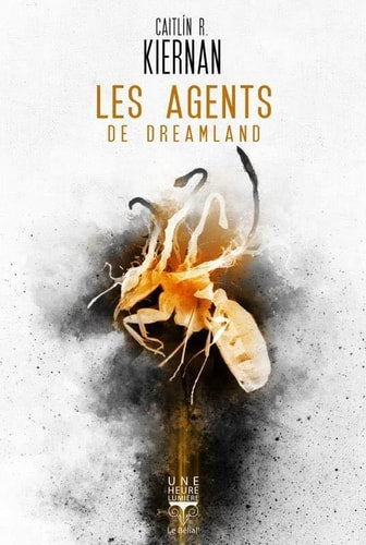 LES AGENTS DE DREAMLAND, de Caitlìn R. Kiernan | portada del libro