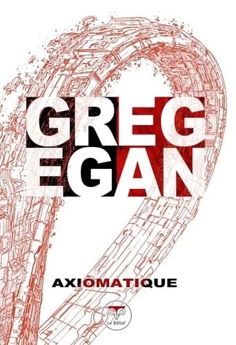 AXIOMATIQUE, de Greg Egan | portada del libro