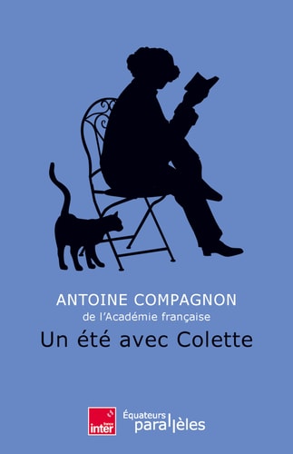 UN ETE AVEC COLETTE, de Antoine Compagnon | portada del libro