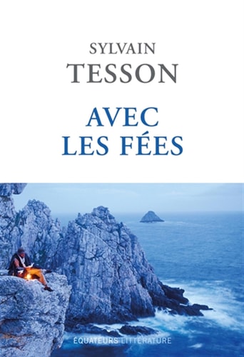 AVEC LES FEES, de Sylvain Tesson | portada del libro