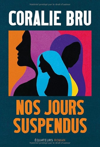NOS JOURS SUSPENDUS, de Coralie Bru | portada del libro