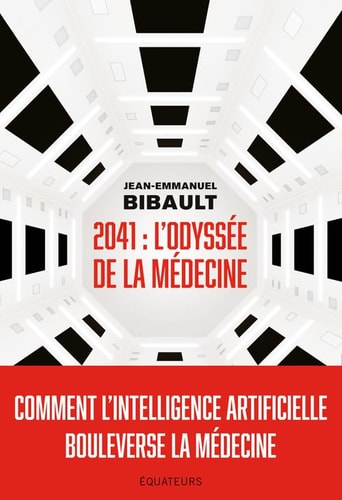 2041, L'ODYSSEE DE LA MEDECINE, de Jean-Emmanuel Bibault | portada del libro