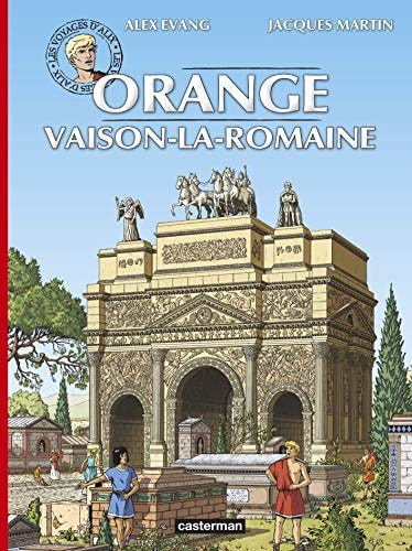 ALIX VOYAGES -ORANGE VAISON-LA-ROMAINE, de Alex Evang | portada del libro