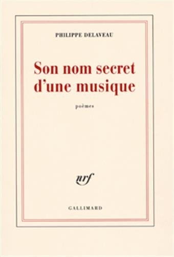 SON NOM SECRET D'UNE MUSIQUE, de Delaveau | portada del libro