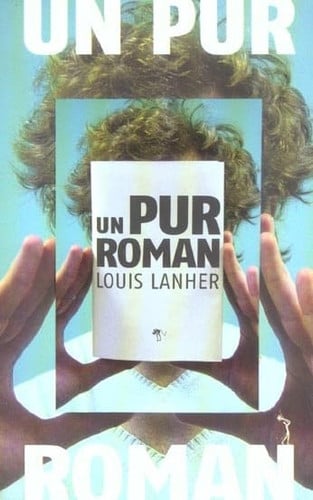 UN PUR ROMAN, de LANHER LOUIS | portada del libro