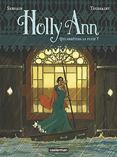 HOLLY ANN T2 QUI ARRETERA LA PLUIE ?, de Kid Toussaint | portada del libro