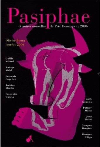 PASIPHAE ET AUTRES NOUVELLES DU PRIX HEMINGWAY 2006, de COLLECTIF HEMIN | portada del libro