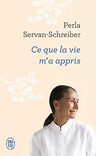 Ce que la vie m'a appris, de Perla Servan-Schreiber | portada del libro