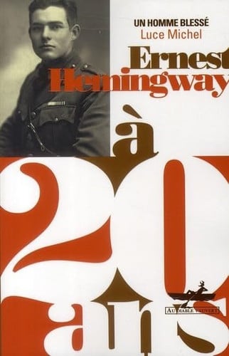 ERNEST HEMINGWAY A 20 ANS, de MICHEL LUCE | portada del libro