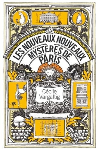 LES NOUVEAUX NOUVEAUX MYSTERES DE PARIS, de VARGAFTIG CECIL | portada del libro