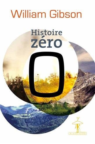 HISTOIRE ZERO, de GIBSON WILLIAM | portada del libro