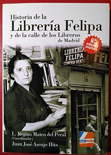 Historia de la librería Felipa y de la calle de los Libreros, de Mateo del Peral | portada del libro