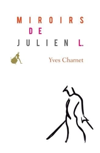 MIROIRS DE JULIEN L, de CHARNET YVES | portada del libro