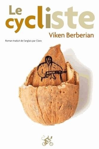 LE CYCLISTE, de BERBERIAN VIKEN | portada del libro