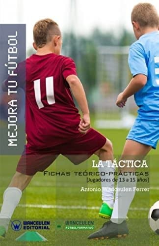 Mejora tu Fútbol: la táctica, de Wanceulen Ferrer | portada del libro