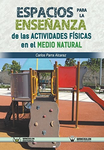 Espacios para la enseñanza de las actividades físicas en el medio natural, de Parra Alcaraz | portada del libro
