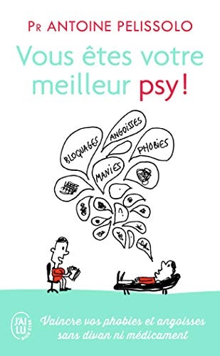 OUS ETES VOTRE MEILLEUR PSYA!, de Antoine Pelissolo | portada del libro
