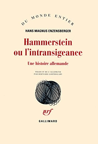 HAMMERSTEIN OU L'INTRANSIGEANCE, de Hans Magnus Enzensberger | portada del libro