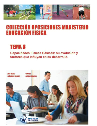 Colección Oposiciones Magisterio Educación Física. Tema 6, de CAÑIZARES MÁRQUEZ | portada del libro