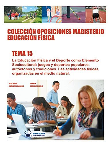 Colección Oposiciones Magisterio Educación Física. Tema 15, de CAÑIZARES MÁRQUEZ | portada del libro