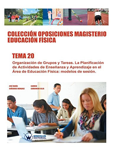 Colección Oposiciones Magisterio Educación Física. Tema 20, de CAÑIZARES MÁRQUEZ | portada del libro