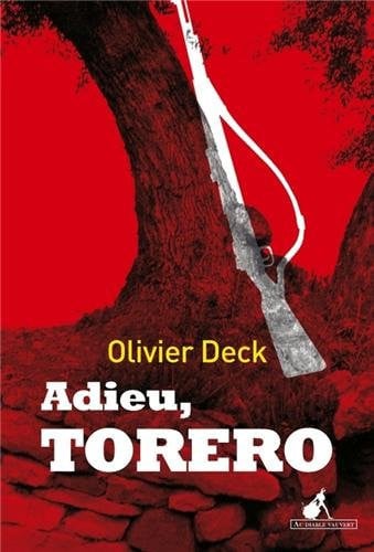 ADIEU TORERO, de DECK OLIVIER | portada del libro
