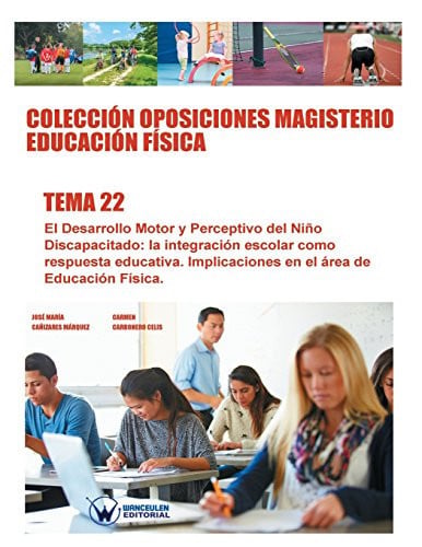 Colección Oposiciones Magisterio Educación Física. Tema 22, de CAÑIZARES MÁRQUEZ | portada del libro