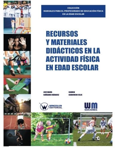 Recursos y materiales didácticos en la actividad física en edad escolar, de CAÑIZARES MÁRQUEZ | portada del libro