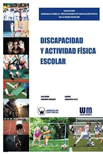 Discapacidad y actividad física escolar, de CAÑIZARES MÁRQUEZ | portada del libro