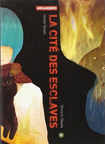 LA CITE DES ESCLAVES T8, de SHINICHI OKADA / HIROTO OOISHI | portada del libro