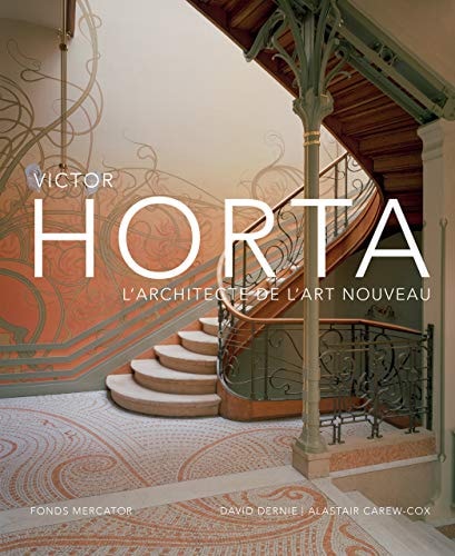VICTOR HORTA, L'ARCHITECTE DE L'ART NOUVEAU, de DERNIE DAVID#CAREW-COX ALASTAIR | portada del libro