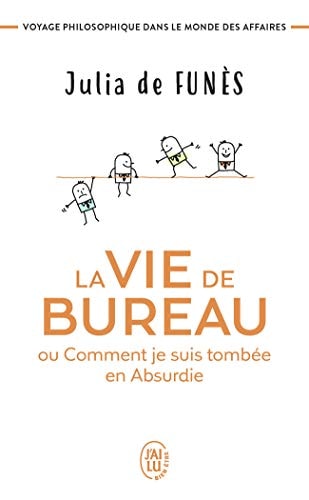 IE DE BUREAU OU COMMENT JE SU, de Julia de Funès | portada del libro