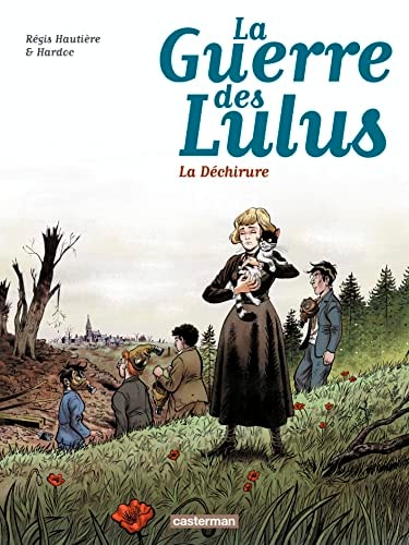 LA GUERRE DES LULUS 4 1917, LA DECHIRURE, de Régis Hautière | portada del libro