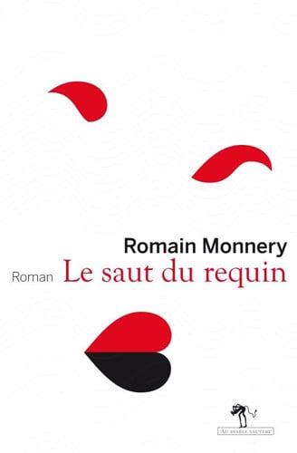 LE SAUT DU REQUIN, de MONNERY ROMAIN | portada del libro