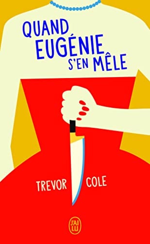 UAND EUGENIE S EN MELE, de Trevor Cole | portada del libro