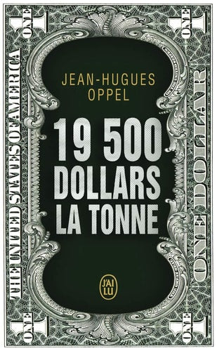 195000 DOLLARS LA TONNE, de Jean-Hugues Oppel | portada del libro