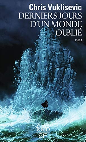 DERNIERS JOURS D'UN MONDE OUBLIE, de Chris Vuklisevic | portada del libro