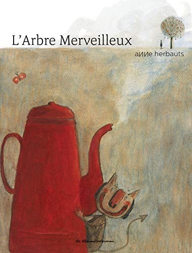 L'ARBRE MERVEILLEUX NE2016, de Anne Herbauts | portada del libro