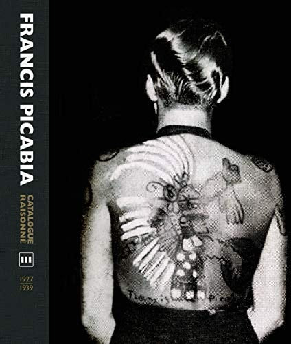 RANCIS PICABIA CATALOGUE RAISONNE (ECR), de William Arnett Camfield | portada del libro