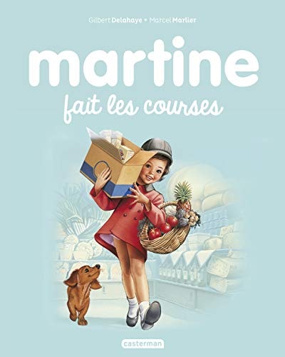 MARTINE -14- MARTINE FAIT LES COURSES NE2016, de Gilbert Delahaye | portada del libro