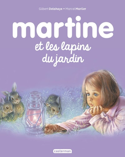 MARTINE -45- MARTINE ET LES LAPINS DU JARDIN, de Gilbert Delahaye | portada del libro