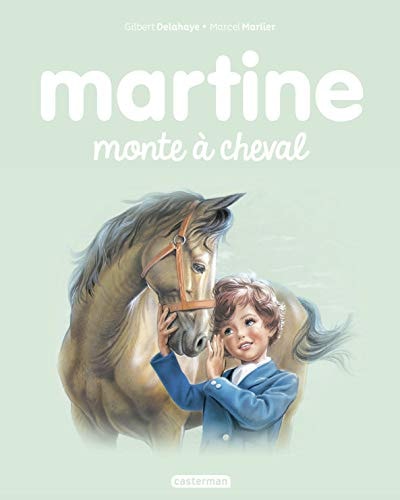 MARTINE -16- MARTINE MONTE A CHEVAL NE2016, de Gilbert Delahaye | portada del libro