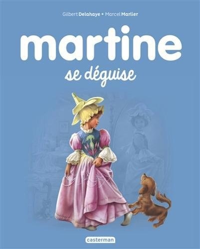 MARTINE -43- MARTINE SE DEGUISE NE2016, de Gilbert Delahaye | portada del libro