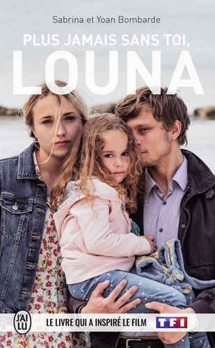 LUS JAMAIS SANS TOI, LOUNA, de Sabrina Bombarde | portada del libro
