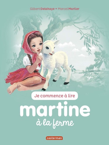 MARTINE A LA FERME T51 (NE2016)(JE COMMENCE A LIRE AVEC MART, de Gilbert Delahaye | portada del libro