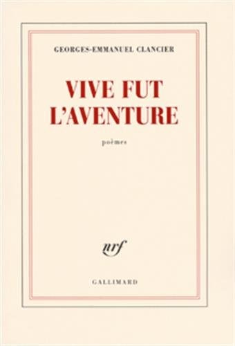 VIVE FUT L AVENTURE, de Clancier | portada del libro